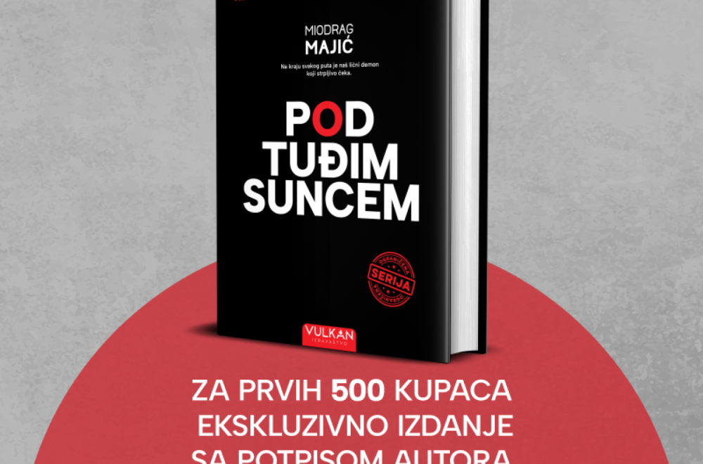 Uskoro stiže ekskluzivno izdanje romana "Pod tuđim suncem"