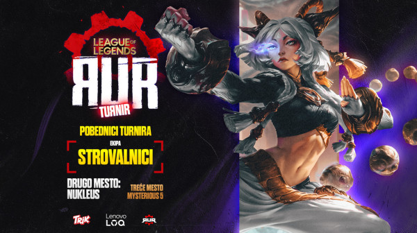 Strovalnici su šampioni prvog RUR LoL turnira!