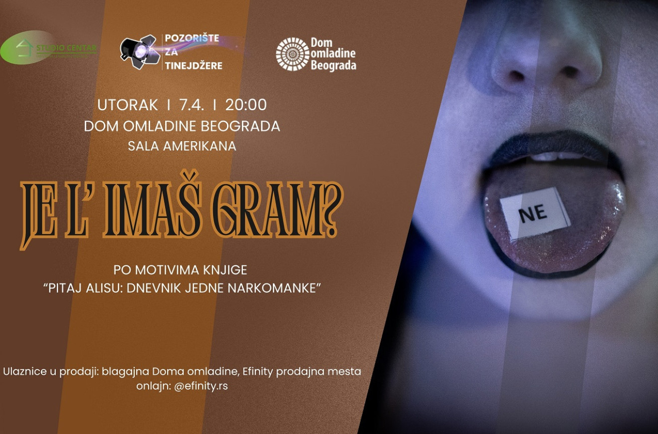 "Je l' imaš gram?"; Edukativna predstava za tinejdžere u Domu omladine Beograda