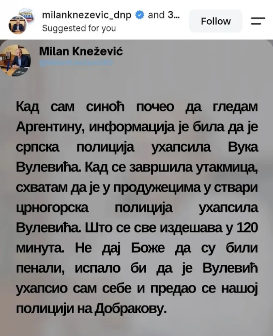 Knežević: Prvo srpska policija, pa crnogorska, na kraju bi ispalo da je Vulević uhapsio samog sebe